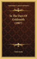 In the Days of Goldsmith (1907)