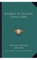 Rambles In Central China (1896)