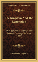 The Kingdom and the Restoration