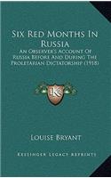 Six Red Months In Russia