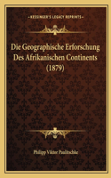 Geographische Erforschung Des Afrikanischen Continents (1879)