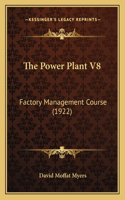 Power Plant V8