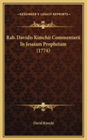 Rab. Davidis Kimchii Commentarii In Jesaiam Prophetam (1774)