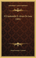 El Condestable D. Alvaro De Luna (1851)