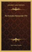 The Francken Manuscript 1783: (English)