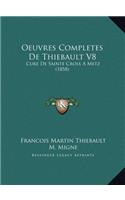 Oeuvres Completes De Thiebault V8