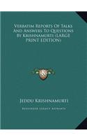 Verbatim Reports of Talks and Answers to Questions by Krishnamurti