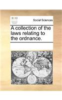A collection of the laws relating to the ordnance.: (English)