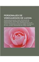 Personajes de Videojuegos de Lucha: Personajes de Bloody Roar, Personajes de Darkstalkers, Personajes de Dead or Alive(Spanish)