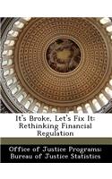 It's Broke, Let's Fix It