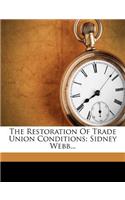 The Restoration of Trade Union Conditions