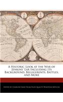 A Historic Look at the War of Jenkins' Ear Including Its Background, Belligerents, Battles, and More