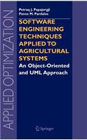 Software Engineering Techniques Applied to Agricultural Systems: An Object-Oriented and UML Approach