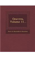 Oeuvres, Volume 11...