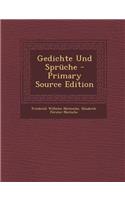 Gedichte Und Spruche - Primary Source Edition