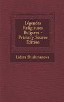 Legendes Religieuses Bulgares - Primary Source Edition: (French)