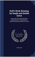 Duff's Book-Keeping, by Single and Double Entry