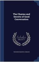 Charms and Secrets of Good Conversation