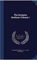 The Serapion Brethren Volume 1