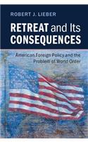 Retreat and Its Consequences