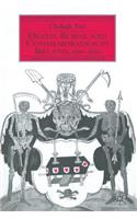 Death, Burial and Commemoration in Ireland, 1550-1650