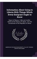 Information About Going to Liberia With Things Which Every Emigrant Ought to Know