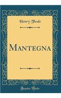 Mantegna (Classic Reprint)