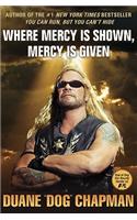Where Mercy Is Shown, Mercy Is Given