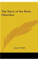 Story of the Paris Churches