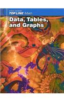 Steck-Vaughn Top Line Math: Student Workbook Grades 9 - Up Data, Tables and Graphs