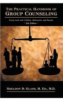 The Practical Handbook of Group Counseling: Group Work with Children, Adolescents, and Parents(English)