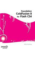 Foundation Coldfusion 8 for Flash Cs4
