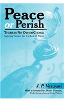 Peace or Perish There Is No Other Choice