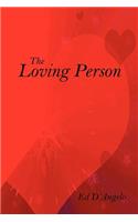The Loving Person