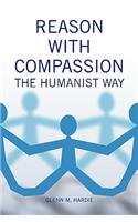 Reason with Compassion
