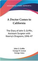 Doctor Comes to California