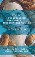 Digital Preservation for Libraries, Archives, and Museums