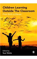 Children Learning Outside the Classroom