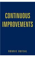 Continuous Improvements