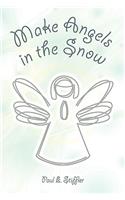 Make Angels in the Snow: (English)