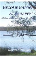 Become happy, Stay happy