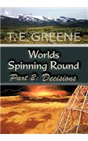 Worlds Spinning Round