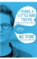 Things a Little Bird Told Me: Confessions of the Creative Mind