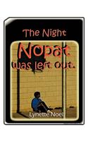 The Night Nopat Was Left Out