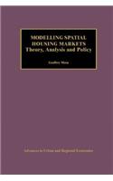 Modelling Spatial Housing Markets