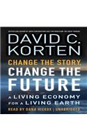 Change the Story, Change the Future