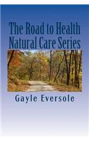 Road to Health Natural Care Series