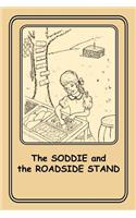 The Soddie and the Roadside Stand