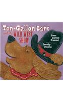 Ten-Gallon Bart and the Wild West Show