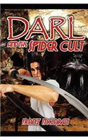 Darl and the Spider Cult